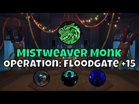 +15 Operation: Floodgate Mistweaver Monk Season 3 The War Within Mythic+