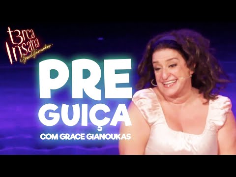 PREGUIÇA - Com Grace Gianoukas - TERÇA INSANA 18 ANOS ESPECIAL