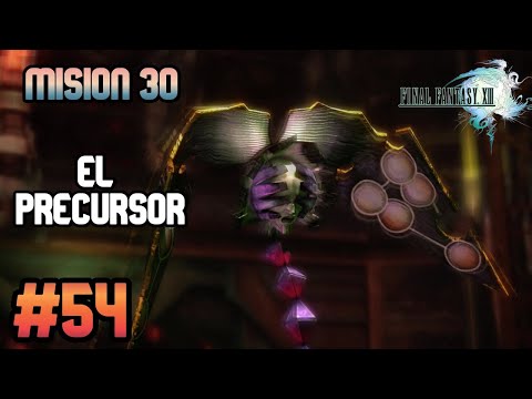 Guia Final Fantasy XIII #54 | Mision 30 - [El Precursor] (100%)