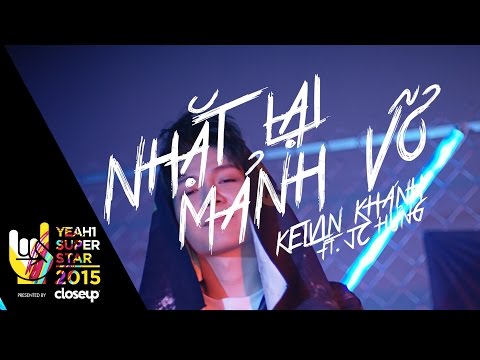 Nhặt Lại Mảnh Vỡ | Kelvin Khánh ft. Jc Hưng - 4K | Yeah1 Superstar (Official Music Video)