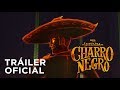 La Leyenda del Charro Negro - Tráiler Oficial