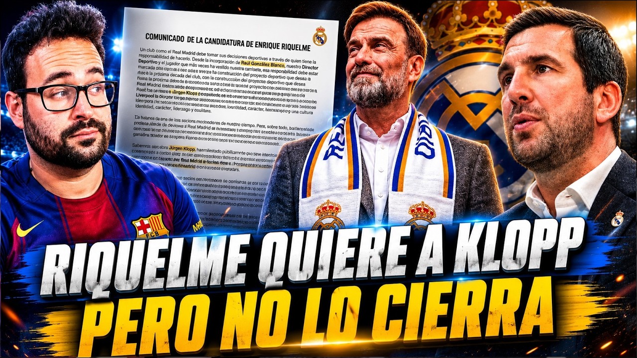 🚨RIQUELME ANUNCIA que su ENTRENADOR es KLOPP pero... ¡NO CONSIGUE CERRARLO!