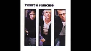 Stretch Princess - Universe [Self-Titled Album] (1998)