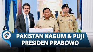Sanjungan Internasional! Pakistan Puji Prabowo: Rakyat Indonesia Beruntung Punya Pemimpin Visioner