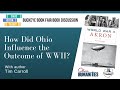 How Did Ohio Influence the Outcome of WWII? | Ohio Book Talks