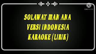 Download lagu MAN ANA VERSI INDONESIA KARAOKE (LIRIK) mp3