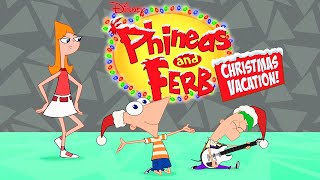 Christmas Vacation Theme Song! | Phineas and Ferb | Disney XD