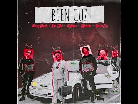 Dany Beats & Pro Zed - BIEN CUZ (MBYE) ft. Og2tone, Ririmba, Babu Joe (Official Audio)
