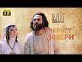 4K Prophet Joseph | English | Episode 40
