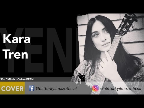 Elif Türkyılmaz - Kara Tren
