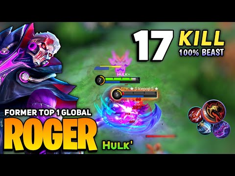 Roger Best Build War Axe 17 Kills [ Former Top 1 Global Roger Gameplay ] ʜᴜʟᴋ ˞ - Mobile Legend