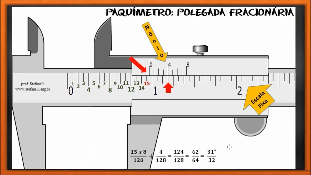Paquímetro Polegada Fracionária - Aula 10 - Metrologia