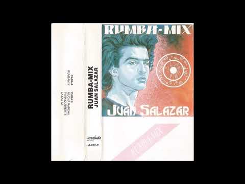 Juan Salazar - Rumba Mix 1990 COMPLETO