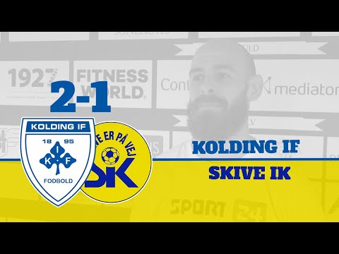 Reaktioner: Kolding IF 2-1 Skive IK | Kolding IF Fodbold