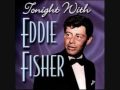 "Wish You Were Here" Eddie Fisher
