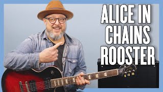 Alice In Chains Rooster Guitar Lesson + Tutorial