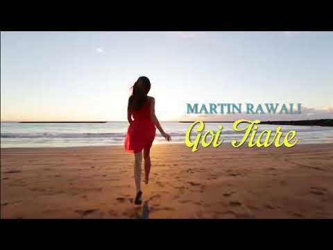 MARTIN RAWALI - GOI TIARE | PNG MUSIC