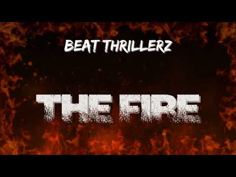 Beat Thrillerz - The Fire