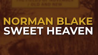 Norman Blake - Sweet Heaven (Official Audio)