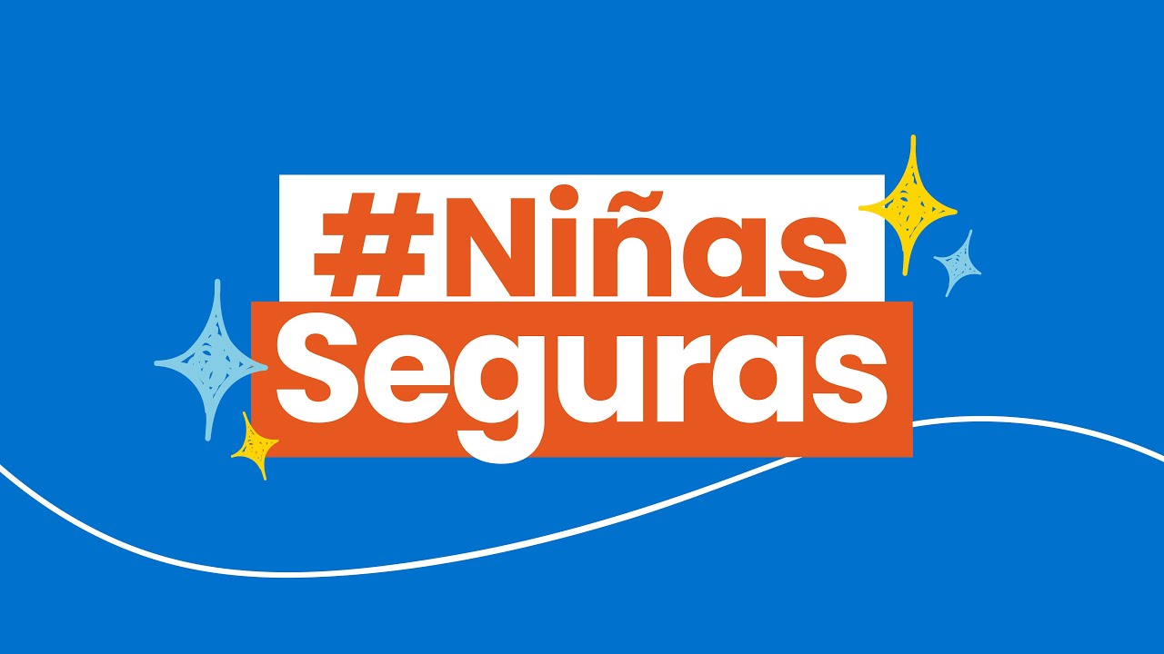 Campaña #NiñasSeguras