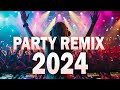 PARTY REMIX 2024⚡ Best Songs, Remix & Mashup of Popular Songs ⚡Dont Be Shy, Unholy, Despacito