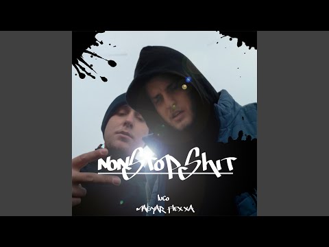 NonStop Shit (feat. Magyar Flexxa)