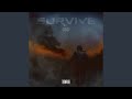 SURVIVE