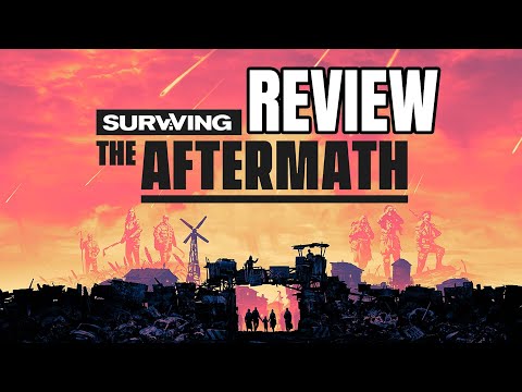 Surviving The Aftermath Review - The Final Verdict