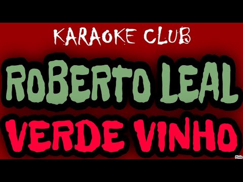 Verde vinho - Roberto Leal