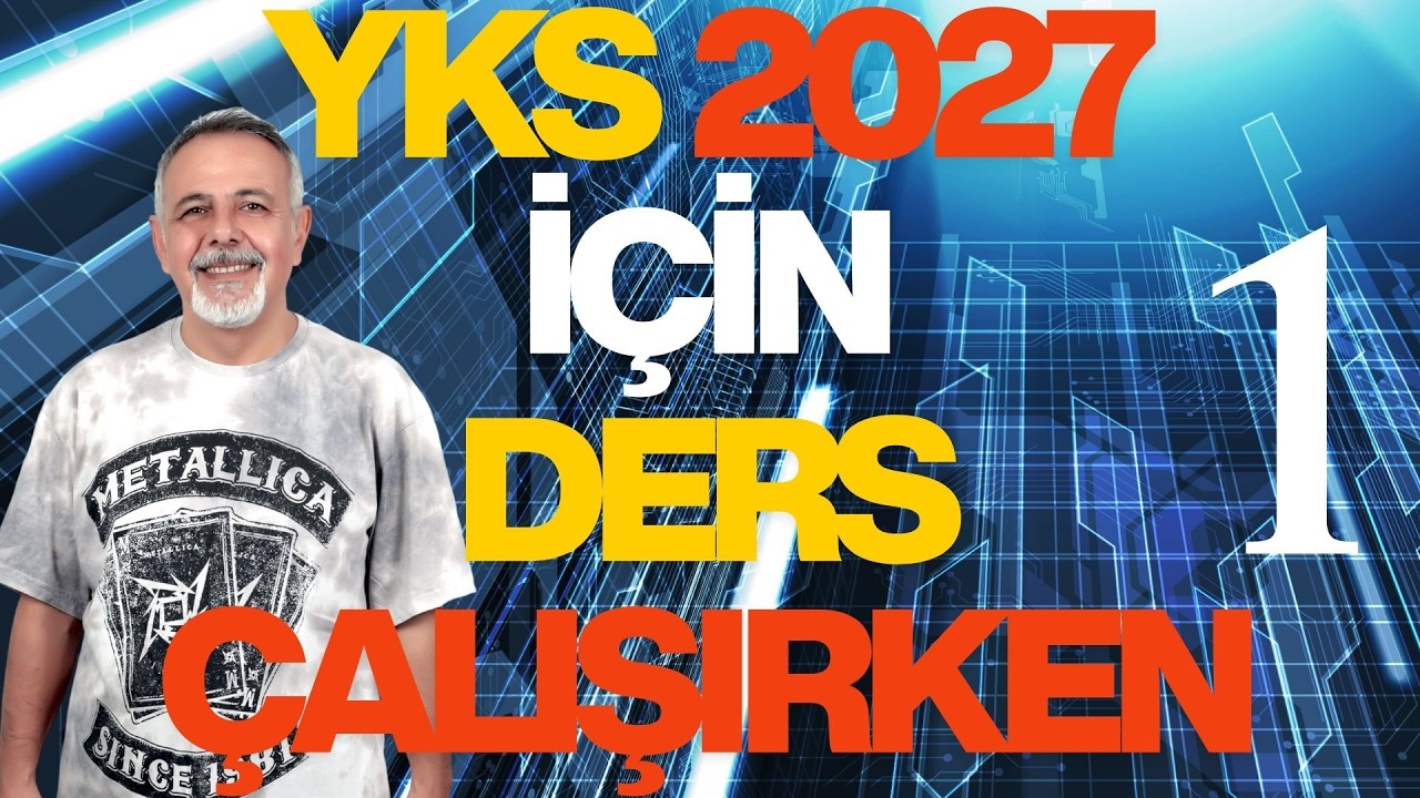 YKS 2027 İÇİN DERS ÇALIŞIRKEN-1
