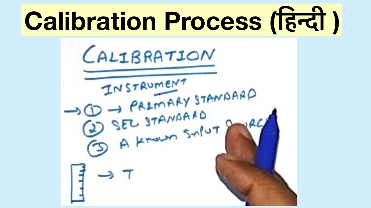 Calibration Process(हिन्दी )