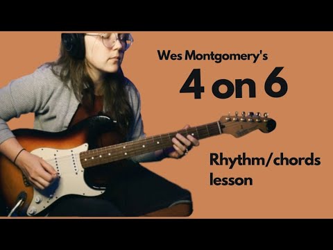 Four on Six - Wes Montgomery Rhythm Guitar Chords