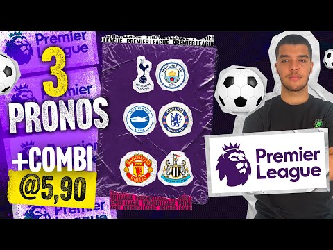 Pronostic foot Premier League : Nos 3 pronos (Tottenham Man City, United Newcastle, Chelsea...)
