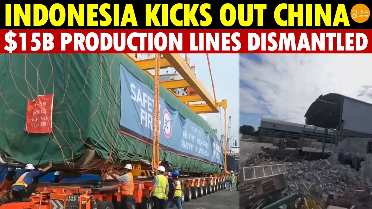 China Is DONE! Indonesia Kicks Out Chinese Firms: $15 Billion Production Lines Dismantled In 3 Weeks