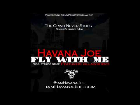 Havana Joe - Fly With Me - ft. VillainsHero (Audio)