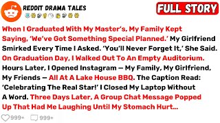 When I Graduated With My Master’s, My Family Kept Saying, ‘We’ve Got... - Best Reddit Stories