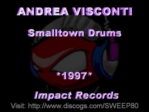 ANDREA VISCONTI - Smalltown Drums *1997* [IMP9702-Impact Records]