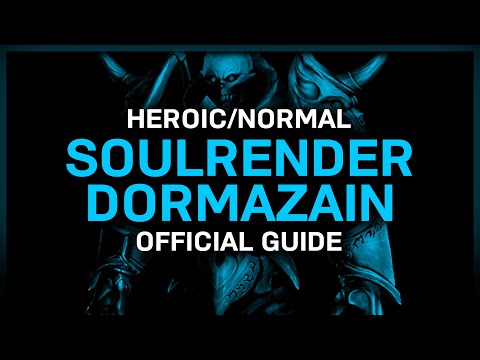 Soulrender Dormazain - Heroic/Normal - Official Guide - Sanctum of Domination