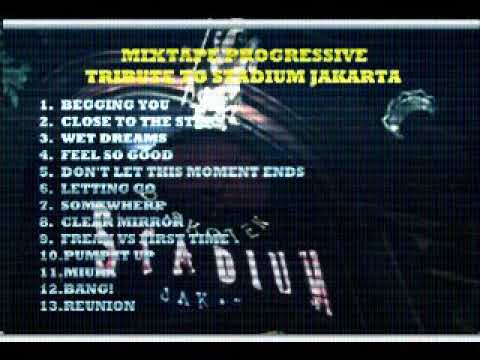 MIXTAPE PROGRESSIVE TRIBUTE TO STADIUM JAKARTA