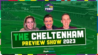 OFF THE FENCE | CHELTENHAM PREVIEW SHOW 2023