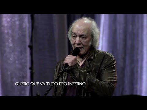 Quero Que Vá Tudo Pro Inferno (DVD 50 anos de estrada - ao vivo no Theatro Municipal)