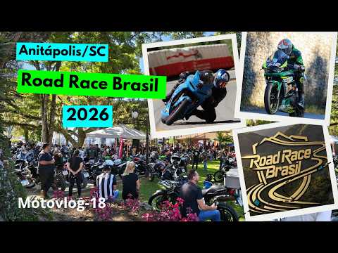 MotoVlog-18: 2ª Edição - Evento Histórico - Anittápolis Road Race - Road Race Brasil 2026 #moto