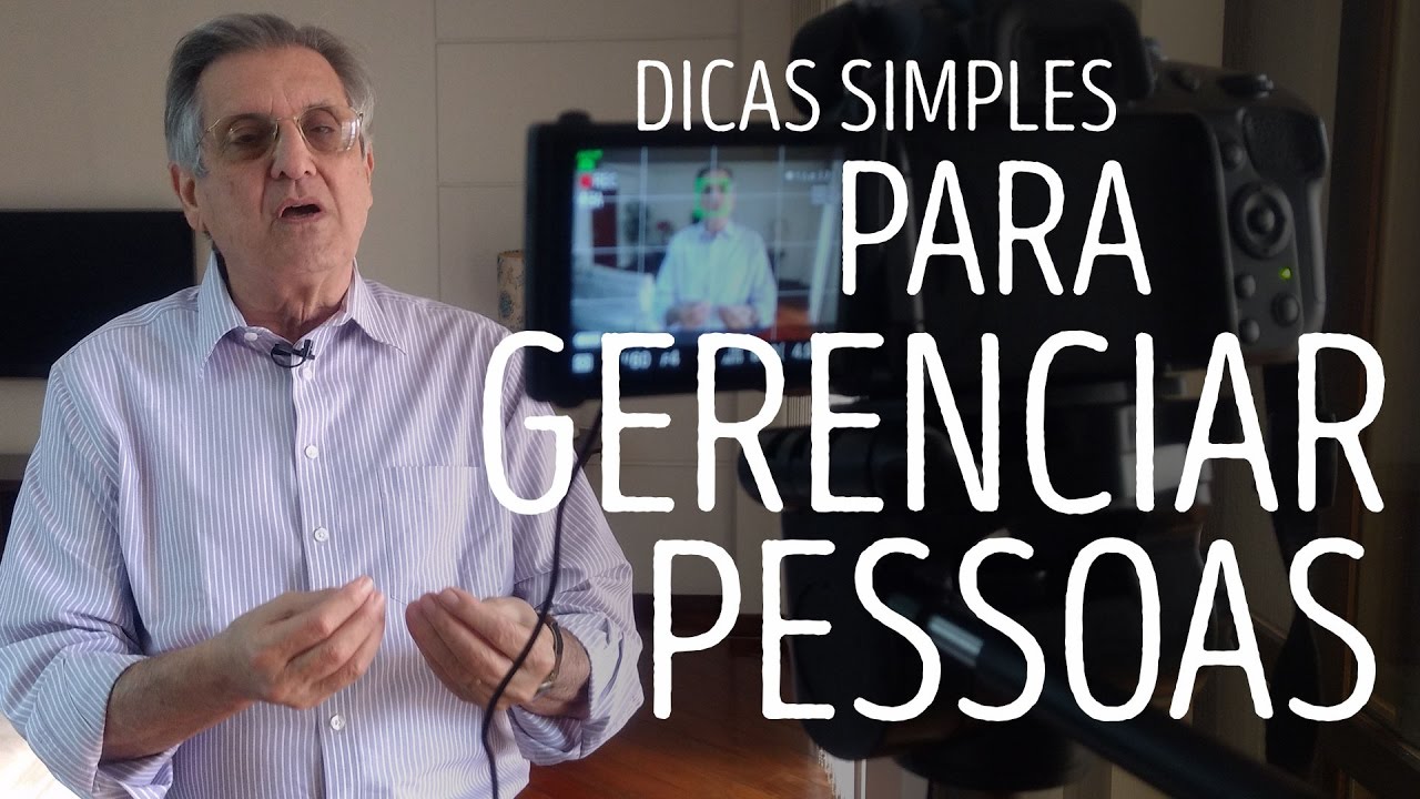 DICAS SIMPLES PARA GERENCIAR PESSOAS
