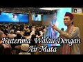 Kuterima Walau Dengan Air Mata Ustadz Abdul Somad
