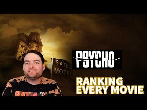 Ranking Every PSYCHO MOVIE
