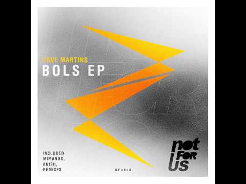 Dave Martins - Bols (Anish Remix) [NFU098]