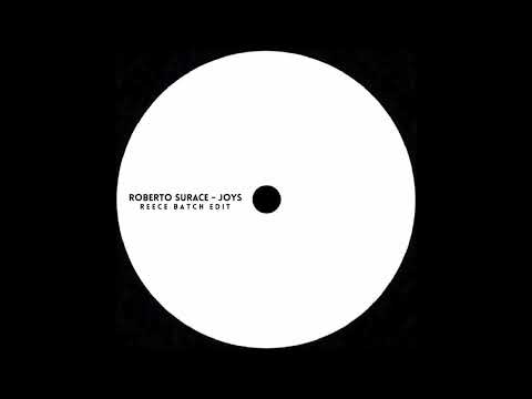 Roberto Surace - Joys (Reece Batch Edit)