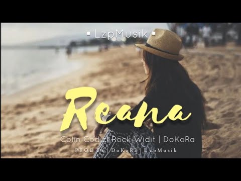 Reana - Colin Codiz x Rockwidit x DoKoRa 2022