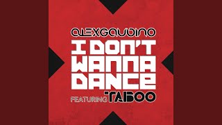 I Don&#39;t Wanna Dance (Radio Edit)