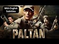 Paltan 2018 Full Hindi Movie With English Subtitles Arjun Rampal Sonu Sood Harshvardhan Rane